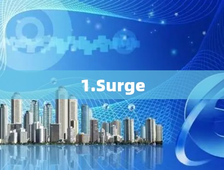 1.Surge